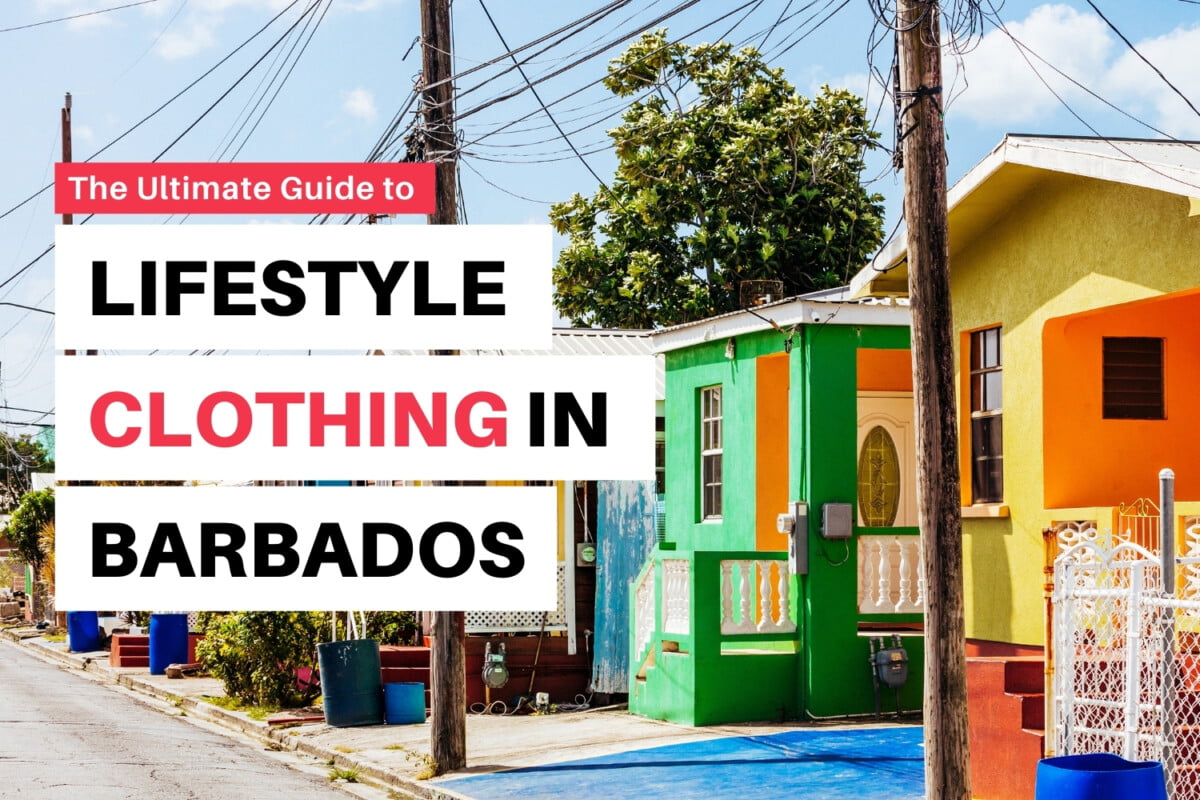 The Ultimate Guide to Lifestyle Clothing in Barbados